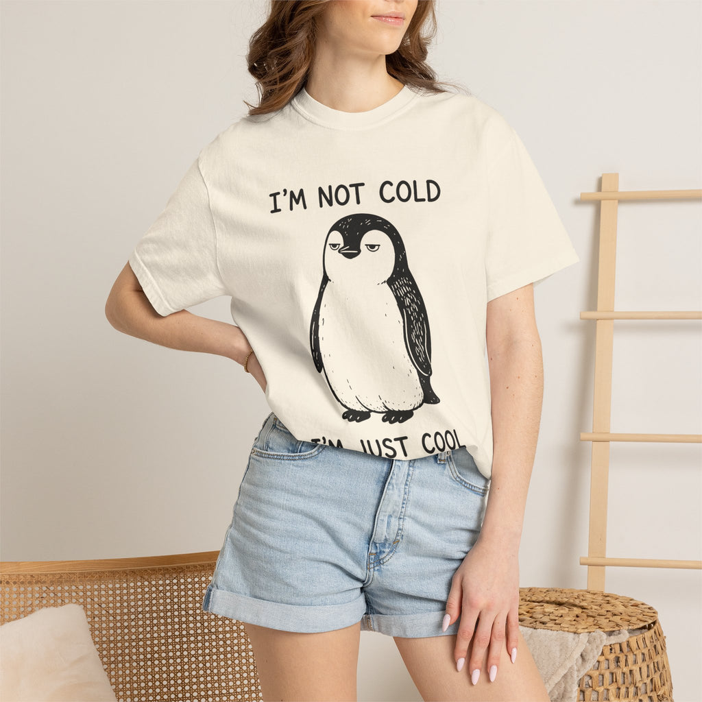 Funny Penguin Graphic T-Shirt – I'm Not Cold I'm Just Cool Like That Oversized Unisex Tee