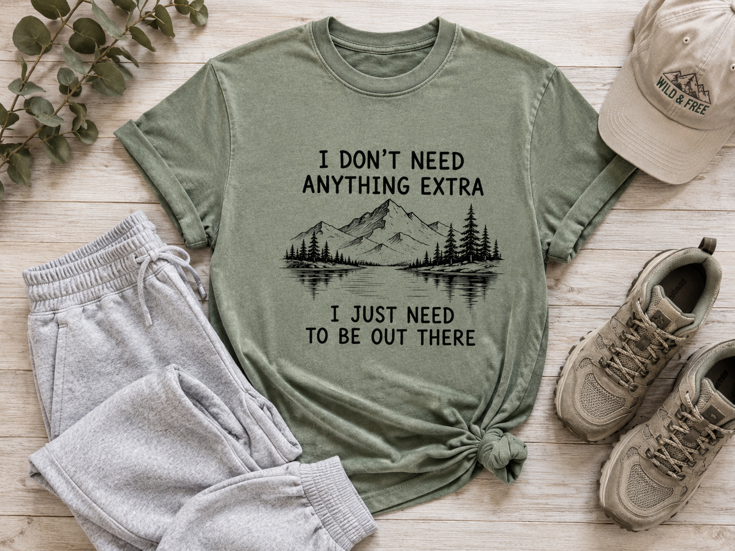 I Don't Need Anything Extra Graphic T-Shirt | Vintage Mountain Nature Tee | Oversized Hiking Shirt