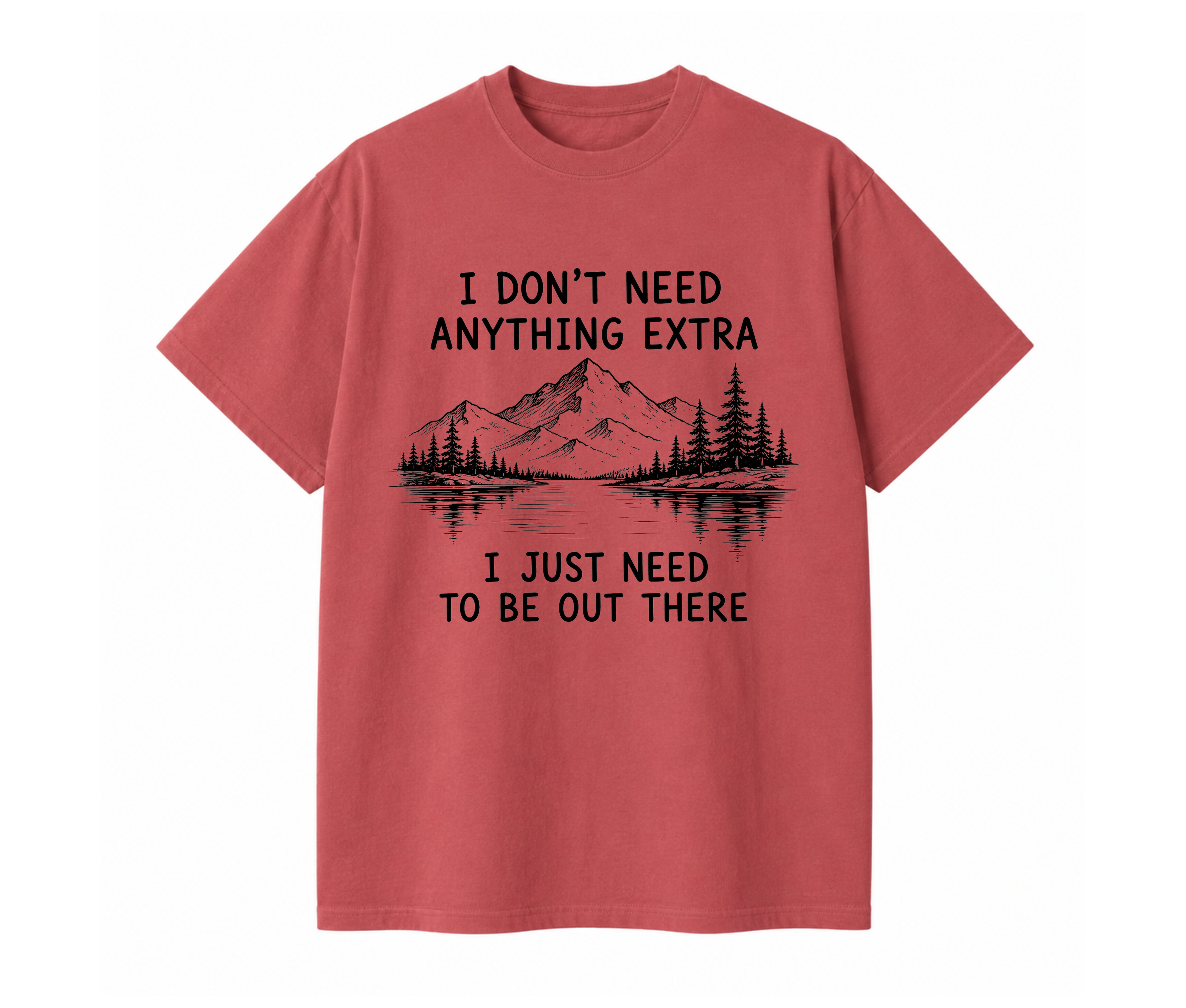 I Don't Need Anything Extra Graphic T-Shirt | Vintage Mountain Nature Tee | Oversized Hiking Shirt