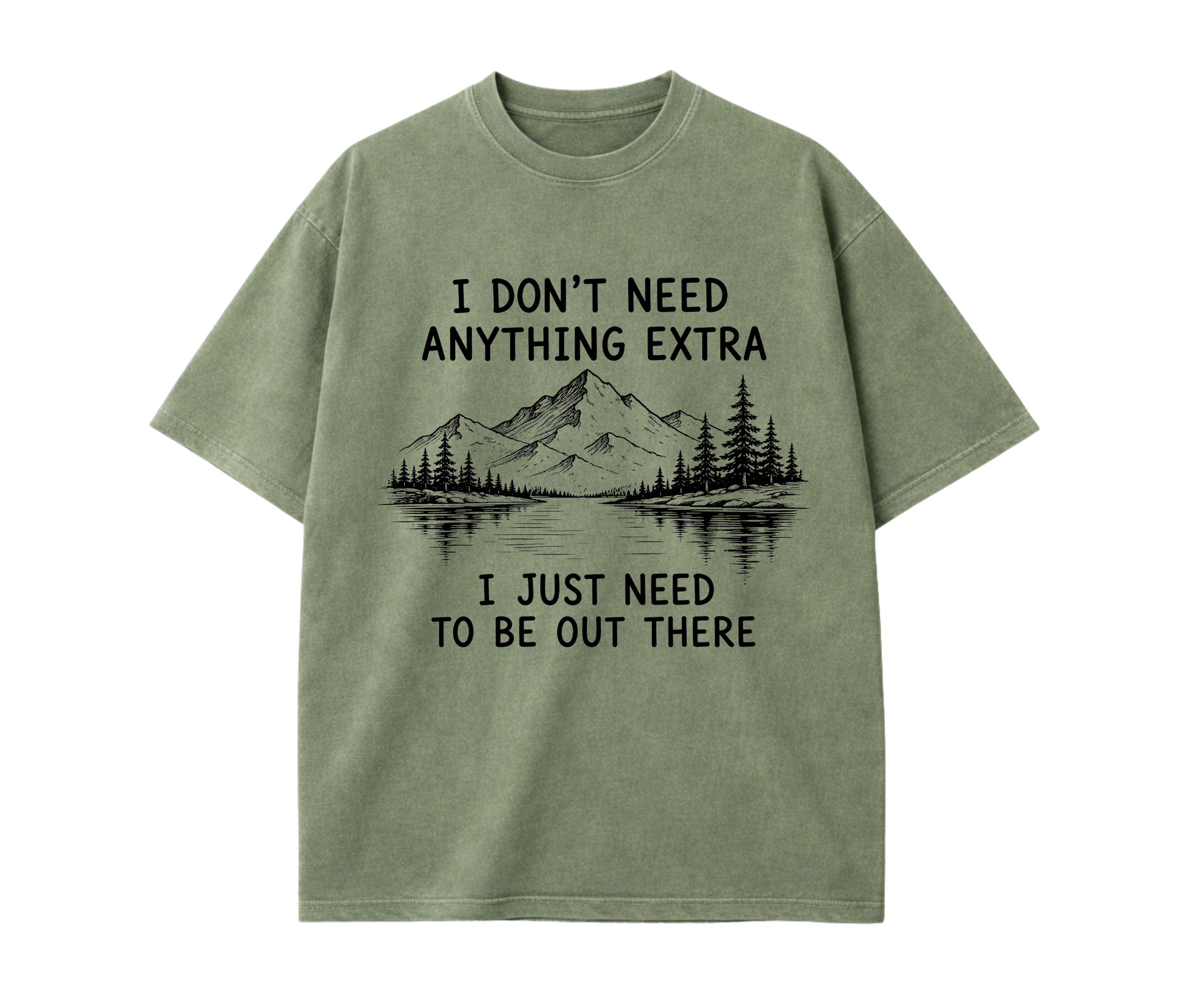 I Don't Need Anything Extra Graphic T-Shirt | Vintage Mountain Nature Tee | Oversized Hiking Shirt