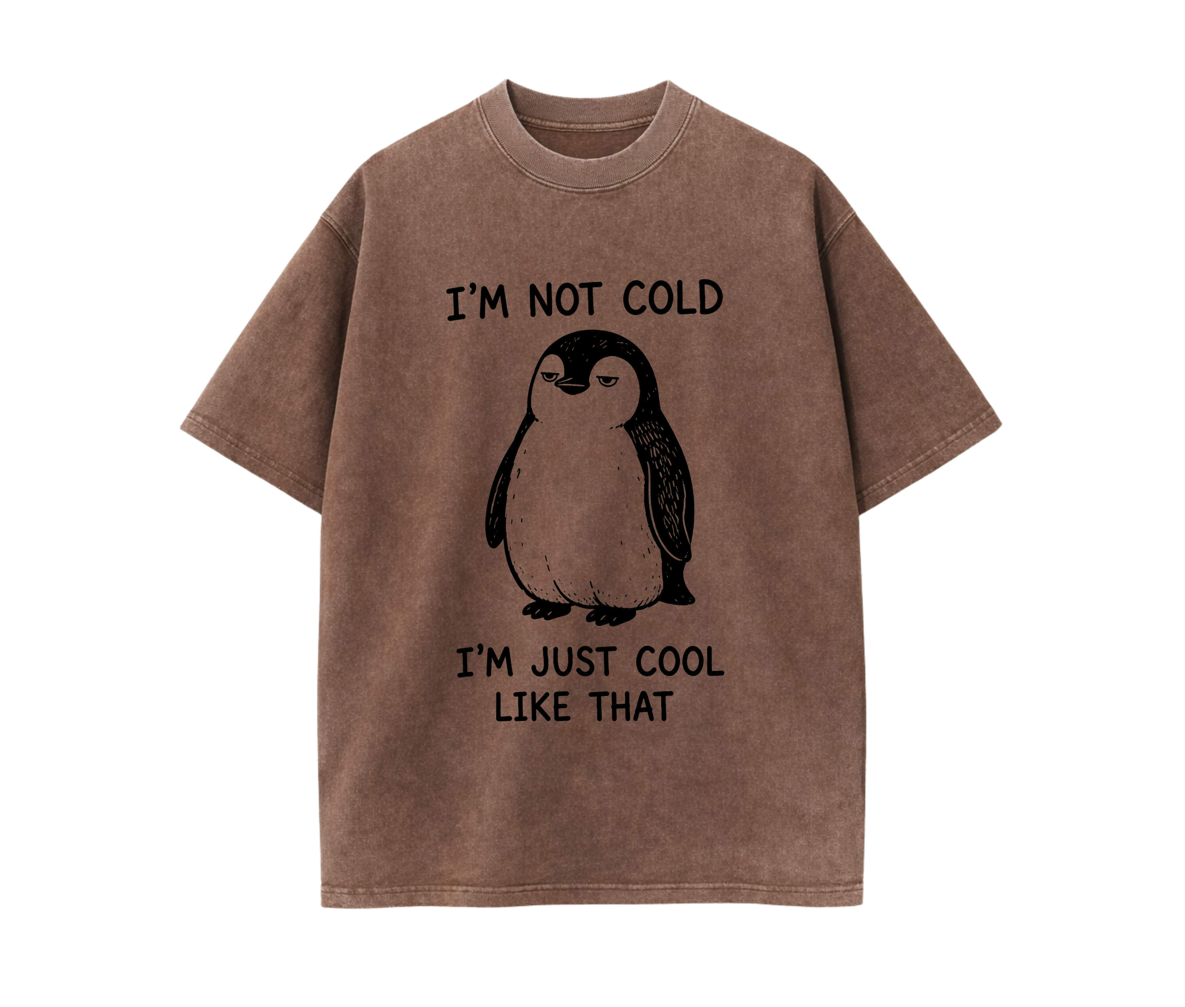 Funny Penguin Graphic T-Shirt – I'm Not Cold I'm Just Cool Like That Oversized Unisex Tee